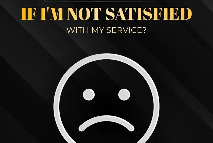 Text reads: What should I do if I'm not satisfied with my service? Below is a sad face icon.